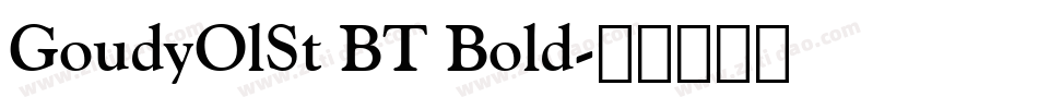 GoudyOlSt BT Bold字体转换